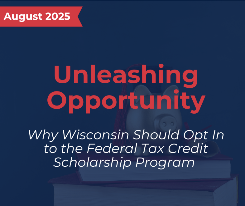 Policy Report: Why Wisconsin Should Opt In to the Federal Tax Credit Scholarship Program