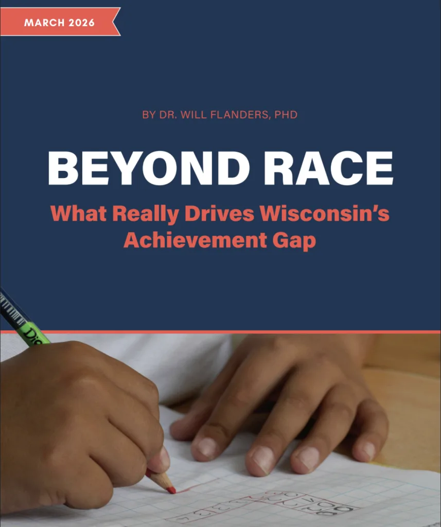 Racial Achievement Gaps in Wisconsin Explained by Poverty and Family Structure, New Report Shows